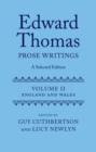 Edward Thomas: Prose Writings: A Selected Edition : Volume II: England and Wales - Book