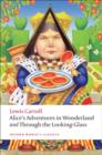 Alice's Adventures in Wonderland and Through the Looking-Glass - Book