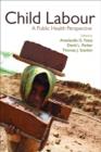 Child Labour : A Public Health Perspective - Book