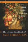 Oxford Handbook of Face Perception - Book