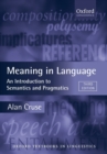 Meaning in Language : An Introduction to Semantics and Pragmatics - Book