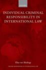 Individual Criminal Responsibility in International Law - Book