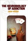 The Neurobiology of Addiction - Book