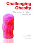 Challenging Obesity : The science behind the issues - Book