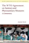 The WTO Agreement on Sanitary and Phytosanitary Measures : A Commentary - Book