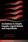 Excitations in Simple Liquids, Liquid Metals and Superfluids - Book