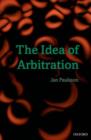 The Idea of Arbitration - Book