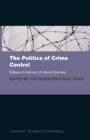 The Politics of Crime Control : Essays in Honour of David Downes - Book