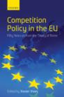 Competition Policy in the EU : Fifty Years on from the Treaty of Rome - Book