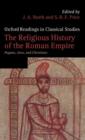 The Religious History of the Roman Empire : Pagans, Jews, and Christians - Book