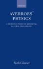 Averroes' Physics : A Turning Point in Medieval Natural Philosophy - Book