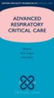 Advanced Respiratory Critical Care - Book