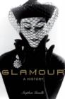 Glamour : A History - Book