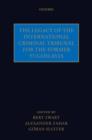 The Legacy of the International Criminal Tribunal for the Former Yugoslavia - Book