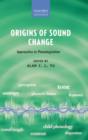 Origins of Sound Change : Approaches to Phonologization - Book