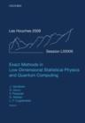 Exact Methods in Low-dimensional Statistical Physics and Quantum Computing : Lecture Notes of the Les Houches Summer School: Volume 89, July 2008 - Book