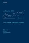 Long-Range Interacting Systems : Lecture Notes of the Les Houches Summer School: Volume 90, August 2008 - Book