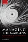 Managing the Margins : Gender, Citizenship, and the International Regulation of Precarious Employment - Book