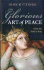 The Glorious Art of Peace : From the Iliad to Iraq - Book