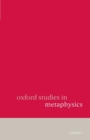 Oxford Studies in Metaphysics : Volume 5 - Book