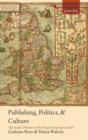 Publishing, Politics, and Culture : The King's Printers in the Reign of James I and VI - Book