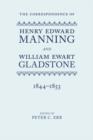 The Correspondence of Henry Edward Manning and William Ewart Gladstone : Volume Two 1844-1853 - Book