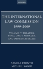 The International Law Commission 1999-2009 : Volume IV: Treaties, Final Draft Articles, and Other Materials - Book