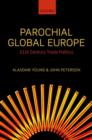 Parochial Global Europe : 21st Century Trade Politics - Book