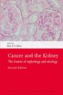 Cancer and the Kidney : The frontier of nephrology and oncology - Book