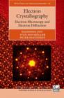 Electron Crystallography : Electron Microscopy and Electron Diffraction - Book