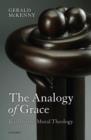 The Analogy of Grace : Karl Barth's Moral Theology - Book