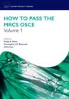 How to Pass the MRCS OSCE Volume 1 - Book
