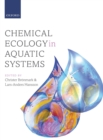 Chemical Ecology in Aquatic Systems - Book