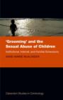 'Grooming' and the Sexual Abuse of Children : Institutional, Internet, and Familial Dimensions - Book