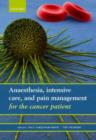 Anaesthesia, intensive care, and pain management for the cancer patient - Book