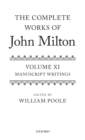 The Complete Works of John Milton: Volume XI : Manuscript Writings - Book