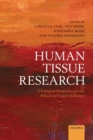 Human Tissue Research : A European perspective on the ethical and legal challenges - Book