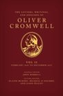 The Letters, Writings, and Speeches of Oliver Cromwell : Volume II: 1 February 1649 to 12 December 1653 - Book