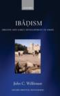 Ibadism : Origins and Early Development in Oman - Book