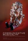 Communicative Musicality : Exploring the basis of human companionship - Book