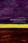Spirituality: A Very Short Introduction - Book