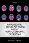 Amyotrophic Lateral Sclerosis and the Frontotemporal Dementias - Book