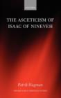 The Asceticism of Isaac of Nineveh - Book