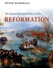 The Oxford Illustrated History of the Reformation - Book