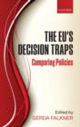 The EU's Decision Traps : Comparing Policies - Book