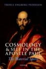Cosmology and Self in the Apostle Paul : The Material Spirit - Book