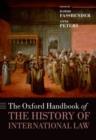 The Oxford Handbook of the History of International Law - Book