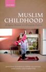 Muslim Childhood : Religious Nurture in a European Context - Book