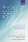 From the Couch to the Lab : Trends in Psychodynamic Neuroscience - Book