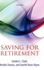 Saving for Retirement : Intention, Context, and Behavior - Book